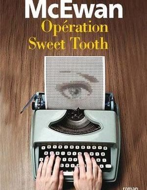 Opération Sweet Tooth, d'Ian McEwan