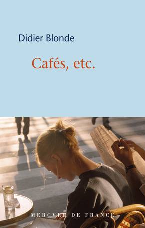 Cafés, etc. de Didier Blonde