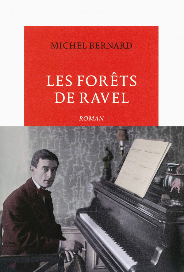 Les forêts de Ravel, de Michel Bernard