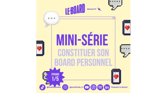 Le Board : Constituer son board personnel
