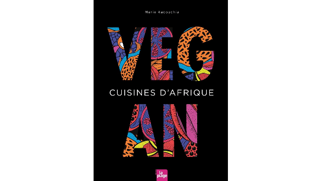 Cuisines d'Afrique Vegan de Marie Kacouchia (PGE 16) 