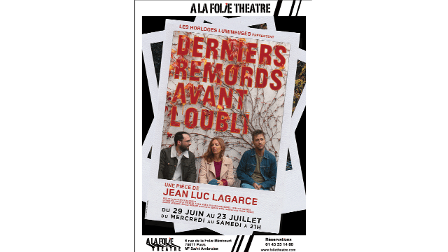 Philippe Briouse (PGE 86) joue dans Derniers Remords Avant L'Oubli de Jean Luc Lagarce à La Folie Théâtre !!