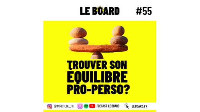 #55 Trouver son équilibre pro-perso