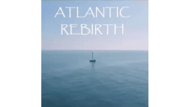 Atlantic Rebirth : Se battre pour son projet - se battre contre le cancer