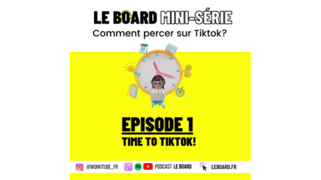 Le Board : Percer sur Tiktok