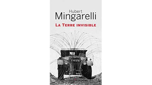 La Terre Invisible, de Hubert Mingarelli