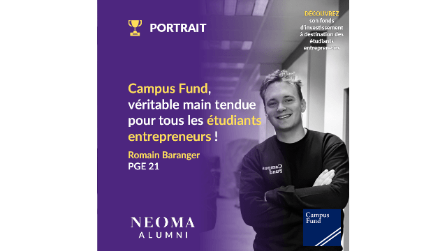 Campus Fund, la solution de Romain Baranger (PGE 21) pour financer les projets d'étudiants-entrepreneurs