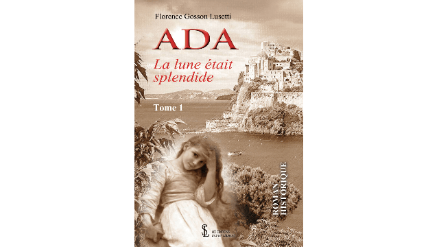 ADA, La lune était splendide - de Florence Gosson Lusetti (PGE 82) 