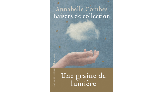 Annabelle Combes publie Baisers de collection, aux éditions Héloïse d'Ormesson