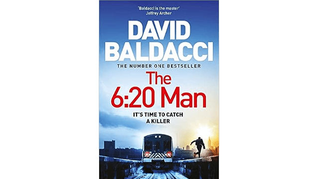 The 6:20 Man de David Baldacci, aux éditions Pan MacMillan