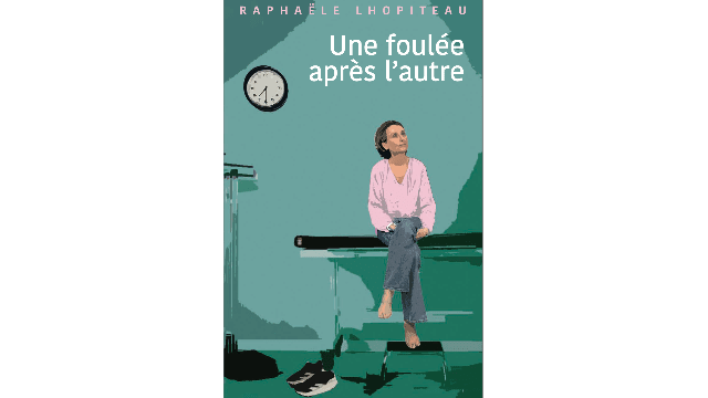 Une foulée après l’autre - Raphaële LHOPITEAU (Promo 93)