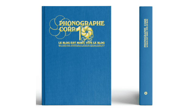 « Le blog est mort, vive le blog. 10 ans de journalisme imparfait » de l'association  Phonographe Corp (rédigé par un collectif d'alumni)