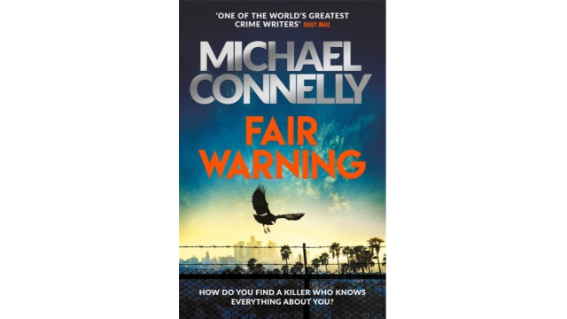 Fair Warning de Michael Connelly, aux Éditions Orion