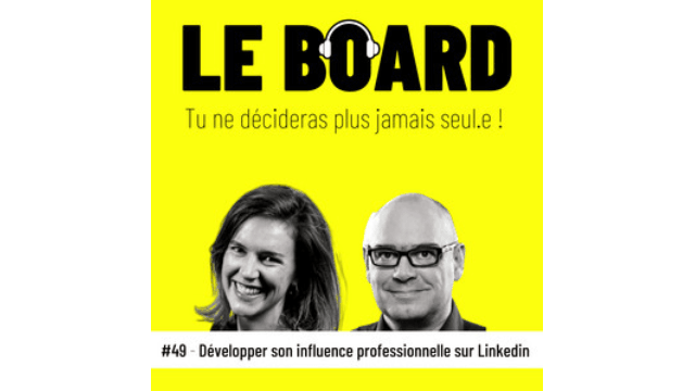 #49 - Développer son influence professionnelle sur LinkedIn