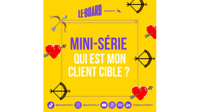 Le Board : Qui est mon client cible ?