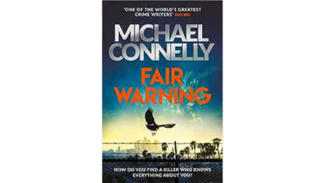 Fair warning de Michael Connelly, aux éditions Orion Books