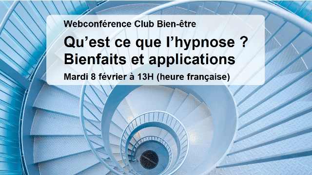 Webconférence - Qu’est ce que l’hypnose ? Bienfaits et applications