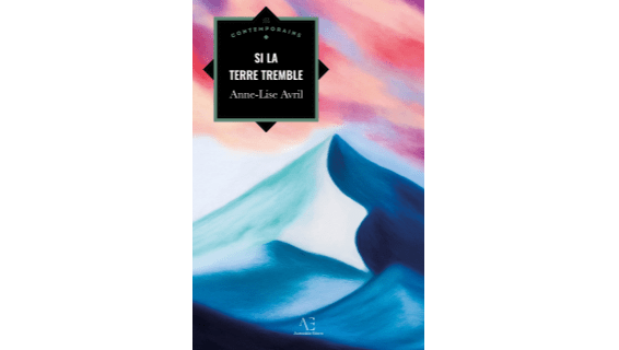 Si la terre tremble - Anne-Lise Avril (PGE 16)