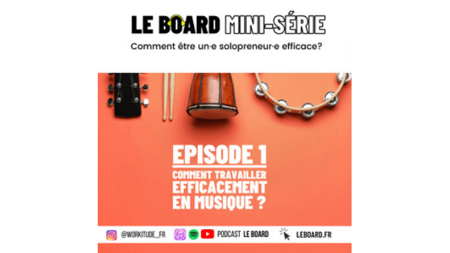 Le Board : Solopreneur efficace