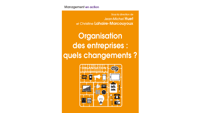 Organisation des entreprises : quels changements ?