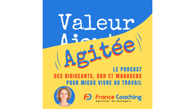Magalie Auger (PGE 01) : Valeur Agitée, le 1er Podcast des Dirigeants, DRH et managers pour mieux vivre au travail !