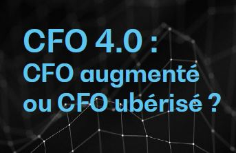 CFO 4.0 : CFO augmenté ou CFO urbanisé?  