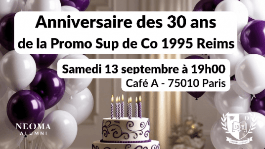 Anniversaire des 30 ans de la promo 1995 Sup de Co Reims 
