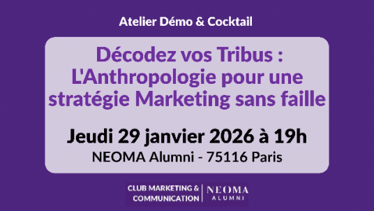 Atelier Démo & Cocktail - Décodez vos Tribus : L'Anthropologie pour une stratégie Marketing sans faille