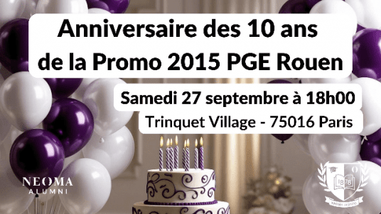 Anniversaire des 10 ans de la promo 2015 PGE Rouen 