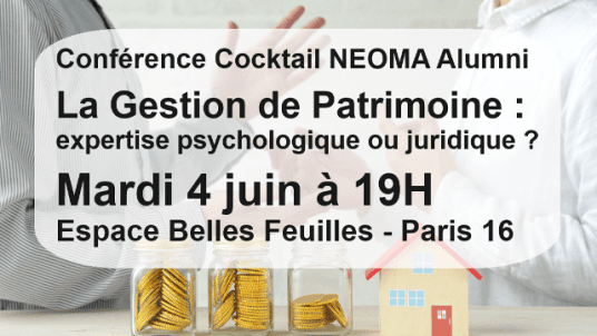 Conférence Cocktail - La Gestion de Patrimoine : expertise psychologique ou juridique ? 