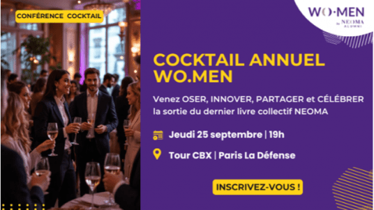 Cocktail Annuel WO.MEN by NEOMA Alumni 2025 - Venez OSER – INNOVER - CÉLÉBRER ! 