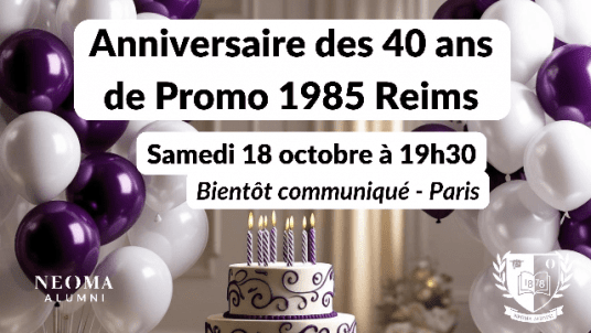 Anniversaire des 40 ans de la promo 1985 Sup de Co Reims 