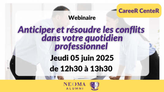 Webinaire CareeR CenteR : Anticiper et résoudre les conflits dans votre quotidien professionnel – 1H de webinaire pour s’équiper face à ses situations professionnelles toxiques. 