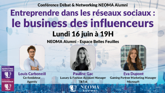 Conférence Débat & Networking - Entreprendre dans les réseaux sociaux : le business des influenceurs