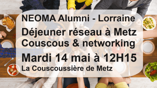 Déjeuner Couscous & Networking au restaurant « La Couscoussière de Metz »  