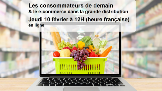 Webconférence - Les consommateurs de demain & le e-commerce dans la grande distribution