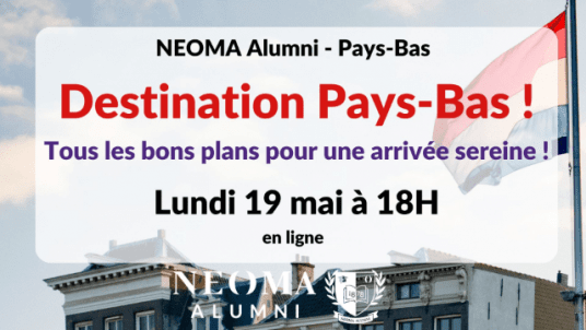 Destination Pays-Bas - Tous les bons plans pour une arrivée sereine ! 