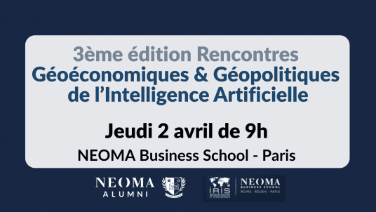 Rencontres Géoéconomiques et Géopolitiques de l’Intelligence Artificielle - 3e édition