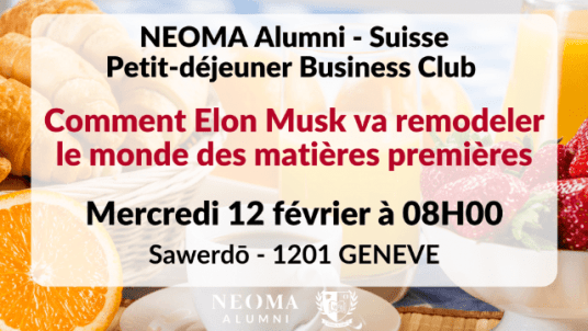  Reporté - Petit-déjeuner du Business Club à Genève - Comment Elon Musk va remodeler le monde des matières premières