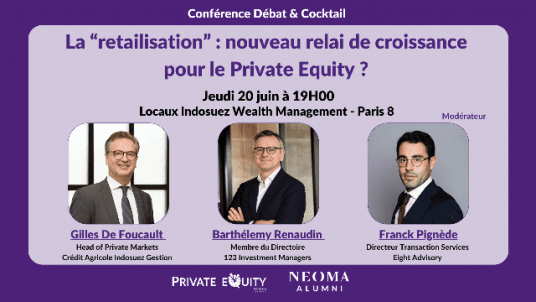 Conférence cocktail  - La “retailisation” : nouveau relai de croissance pour le Private Equity ?
