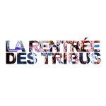 Le 26 septembre 2018, ne ratez pas la rentrée des tribus que vous soyez à Paris ou ailleurs !