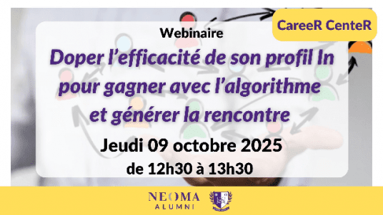 CareeR Webinar - Doper l’efficacité de son profil LinkedIn  pour gagner avec l’algorithme et générer des opportunités 