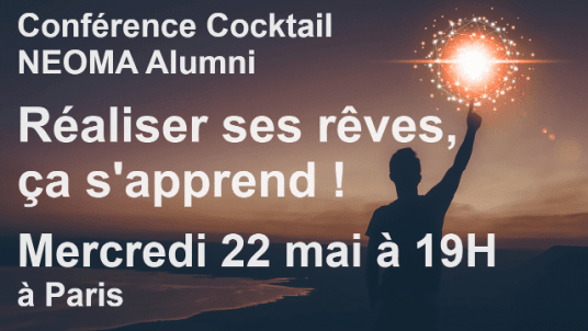 Conférence Cocktail - Réaliser ses rêves, ça s'apprend !