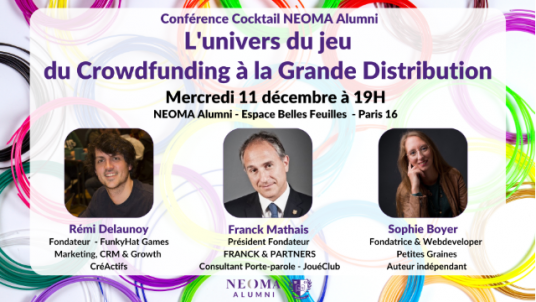 Conférence Cocktail - L'univers du jeu : du Crowdfunding à la Grande Distribution